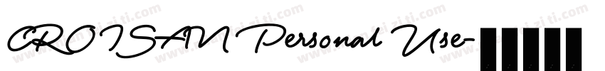 CROISAN Personal Use字体转换